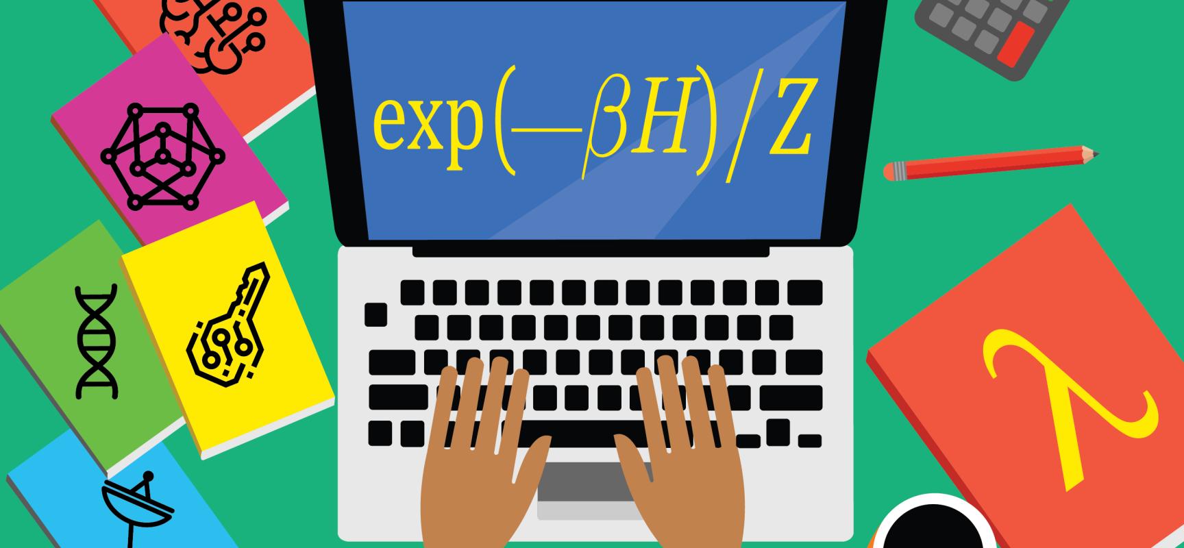 This illustration shows two hands typing on the keyboard of a laptop computer that is displaying mathematical notation on its screen. Books with scientific drawings and mathematical symbols on their covers lie to the sides of the laptop.